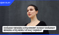 Doğanay Bengisu Ateş Kimdir? Avukat Doğanay Bengisu Ateş Nereli ve Kaç Yaşında?