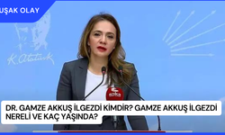 Dr. Gamze Akkuş İlgezdi Kimdir? Gamze Akkuş İlgezdi Nereli ve Kaç Yaşında?