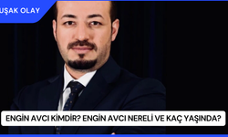 Engin Avcı Kimdir? Engin Avcı Nereli ve Kaç Yaşında?