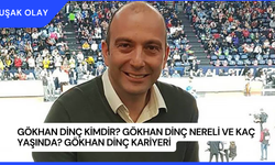 Gökhan Dinç Kimdir? Gökhan Dinç Nereli ve Kaç Yaşında? Gökhan Dinç Kariyeri