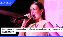 İnci Güran Kimdir? İnci Güran Nereli ve Kaç Yaşında? INJI Kimdir?