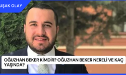 Oğuzhan Beker Kimdir? Oğuzhan Beker Nereli ve Kaç Yaşında?