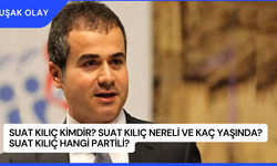 Suat Kılıç Kimdir? Suat Kılıç Nereli ve Kaç Yaşında? Suat Kılıç Hangi Partili?