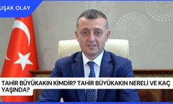Tahir Büyükakın Kimdir? Tahir Büyükakın Nereli ve Kaç Yaşında?