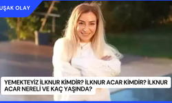 Yemekteyiz İlknur Kimdir? İlknur Acar Kimdir? İlknur Acar Nereli ve Kaç Yaşında?