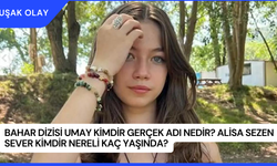 Bahar Dizisi Umay Kimdir Gerçek Adı Nedir? Alisa Sezen Sever Kimdir Nereli Kaç Yaşında?