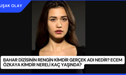 Bahar Dizisinin Rengin Kimdir Gerçek Adı Nedir? Ecem Özkaya Kimdir Nereli Kaç Yaşında?