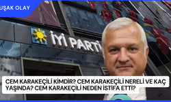 Cem Karakeçili Kimdir? Cem Karakeçili Nereli ve Kaç Yaşında? Cem Karakeçili Neden İstifa Etti?