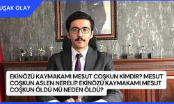 Ekinözü Kaymakamı Mesut Coşkun Kimdir? Mesut Coşkun Aslen Nereli? Ekinözü Kaymakamı Mesut Coşkun Öldü Mü Neden Öldü?