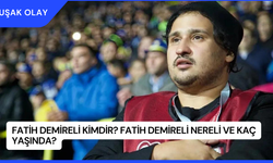 Fatih Demireli Kimdir? Fatih Demireli Nereli ve Kaç Yaşında?