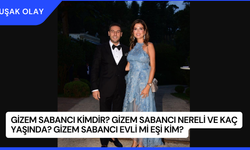 Gizem Sabancı Kimdir? Gizem Sabancı Nereli ve Kaç Yaşında? Gizem Sabancı Evli Mi Eşi Kim?