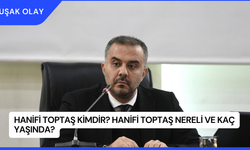 Hanifi Toptaş Kimdir? Hanifi Toptaş Nereli ve Kaç Yaşında?