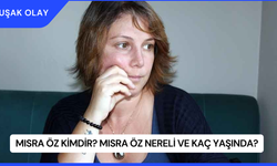 Mısra Öz Kimdir? Mısra Öz Nereli ve Kaç Yaşında?