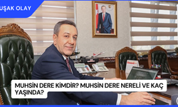 Muhsin Dere Kimdir? Muhsin Dere Nereli ve Kaç Yaşında?