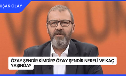 Özay Şendir Kimdir? Özay Şendir Nereli ve Kaç Yaşında?