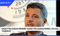 Sadettin Saran Kimdir? Sadettin Saran Nereli ve Kaç Yaşında?