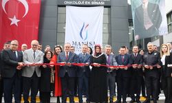 Manisa'da onkoloji hastanesinin ek binası açıldı