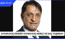 Ayhan Koç Kimdir? Ayhan Koç Nereli ve Kaç Yaşında?
