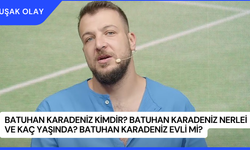Batuhan Karadeniz Kimdir? Batuhan Karadeniz Nerlei ve Kaç Yaşında? Batuhan Karadeniz Evli Mi?