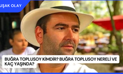 Buğra Toplusoy Kimdir? Buğra Toplusoy Nereli ve Kaç Yaşında?