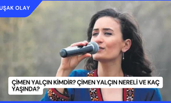 Çimen Yalçın Kimdir? Çimen Yalçın Nereli ve Kaç Yaşında?