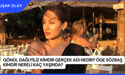 Gönül Dağı Filiz Kimdir Gerçek Adı Nedir? Öge Sözbaş Kimdir Nereli Kaç Yaşında?