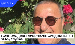 Hamit Savaş Çakıcı Kimdir? Hamit Savaş Çakıcı Nereli ve Kaç Yaşında?