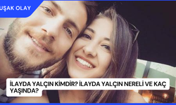 İlayda Yalçın Kimdir? İlayda Yalçın Nereli ve Kaç Yaşında?