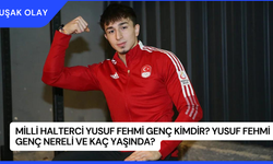 Milli Halterci Yusuf Fehmi Genç Kimdir? Yusuf Fehmi Genç Nereli ve Kaç Yaşında?