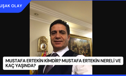 Mustafa Ertekin Kimdir? Mustafa Ertekin Nereli ve Kaç Yaşında?