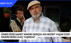 Ömer Dizisi Samet Kimdir Gerçek Adı Nedir? Yaşar Üzer Kimdir Nereli Kaç Yaşında?