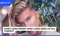 Samet Liçina Kimdir? Samet Liçina Nereli ve Kaç Yaşında?