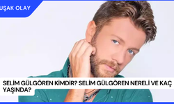 Selim Gülgören Kimdir? Selim Gülgören Nereli ve Kaç Yaşında?