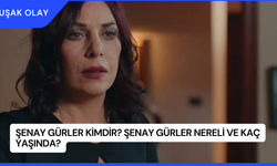 Şenay Gürler Kimdir? Şenay Gürler Nereli ve Kaç Yaşında?