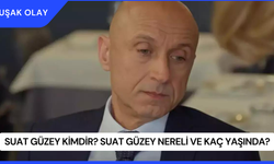 Suat Güzey Kimdir? Suat Güzey Nereli ve Kaç Yaşında?