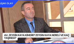 Av. Zeydin Kaya Kimdir? Zeydin Kaya Nereli ve Kaç Yaşında?