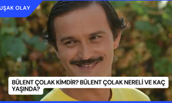 Bülent Çolak Kimdir? Bülent Çolak Nereli ve Kaç Yaşında?