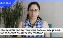 DEM Parti Siirt Belediye Başkanı Sofya Alağaş Kimdir? Sofya Alağaş Nereli ve Kaç Yaşında?