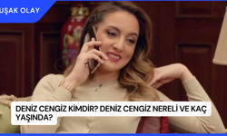 Deniz Cengiz Kimdir? Deniz Cengiz Nereli ve Kaç Yaşında?