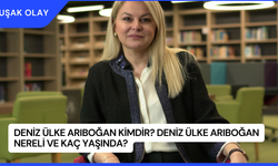 Deniz Ülke Arıboğan Kimdir? Deniz Ülke Arıboğan Nereli ve Kaç Yaşında?