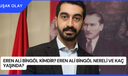 Eren Ali Bingöl Kimdir? Eren Ali Bingöl Nereli ve Kaç Yaşında?