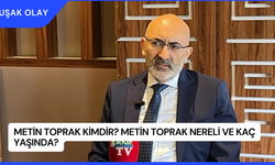 Metin Toprak Kimdir? Metin Toprak Nereli ve Kaç Yaşında?