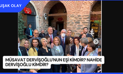 Müsavat Dervişoğlu'nun Eşi Kimdir? Nahide Dervişoğlu Kimdir?