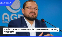 Salih Turhan Kimdir? Salih Turhan Nereli ve Kaç Yaşında?