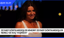 Zeynep Dörtkardeşler Kimdir? Zeynep Dörtkardeşler Nereli ve Kaç Yaşında?