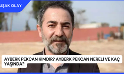 Ayberk Pekcan Kimdir? Ayberk Pekcan Nereli ve Kaç Yaşında?