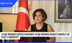 Ayşe Berris Ekinci Kimdir? Ayşe Berris Ekinci Nereli ve Kaç Yaşında?