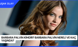 Barbara Palvin Kimdir? Barbara Palvin Nereli ve Kaç Yaşında?