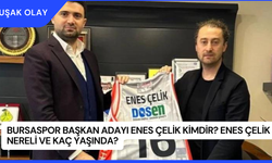 Bursaspor Başkan Adayı Enes Çelik Kimdir? Enes Çelik Nereli ve Kaç Yaşında?