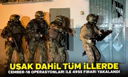 Uşak Dahil Tüm İllerde Çember-18 Operasyonları İle 4955 Firari Yakalandı